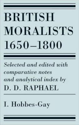 Hobbes - British Moralists: 1650-1800 - 9780872201163 - V9780872201163