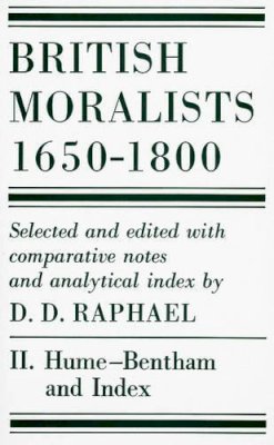 D.D. Raphael - British Moralists: 1650-1800 - 9780872201170 - V9780872201170