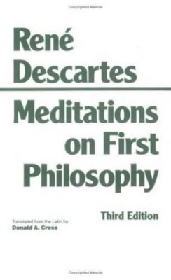 Rene Descartes - Meditations on First Philosophy: In Which the Existence of God and the Distinction of the Soul from the Body Are Demonstrated - 9780872201927 - V9780872201927
