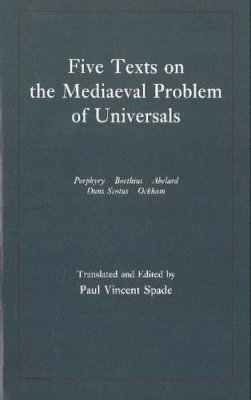 Spade - Five Texts on the Medieval Problem of Universals - 9780872202498 - V9780872202498