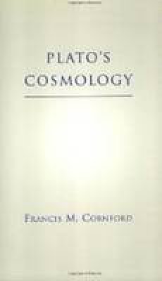 Francis M. Cornford - Plato's Cosmology - 9780872203860 - V9780872203860