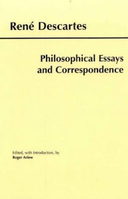 Rene Descartes - Philosophical Essays and Correspondence - 9780872205024 - V9780872205024