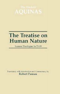 Saint Thomas Aquinas - The Treatise on Human Nature - 9780872206137 - V9780872206137