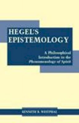 Kenneth Westphal - Hegel's Epistemology - 9780872206465 - V9780872206465