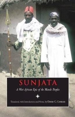 David Conrad - Sunjata: A West African Epic of the Mande Peoples - 9780872206977 - V9780872206977