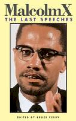 Malcolm X - Malcolm X:  The Last Speeches - 9780873485432 - V9780873485432