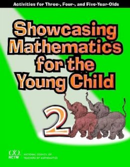 Juanita V. Copley - Showcasing Mathematics for the Young Child: Activities for Three-, Four-, and Five-Year-Olds - 9780873535557 - V9780873535557