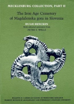 Hugh Hencken - Hencken: Mecklenburg Collection Part 2: the Iron Agecemetery of Magdalenska Gora (Pr Only) - 9780873655354 - V9780873655354