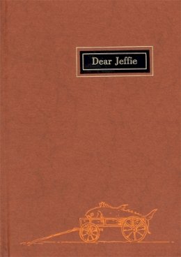 Jeffries Wyman - Gifford: Dear Jeffie : Being the Letters from Jeffries Wyman to His Son - 9780873657969 - V9780873657969