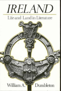 William A. Dumbleton - Ireland-Life & Land in CB - 9780873957830 - KEX0268132