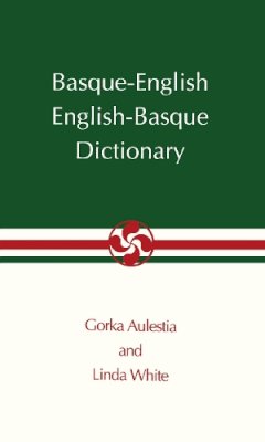 Aulestia - Basque-English, English-Basque Dictionary (The Basque Series) - 9780874171785 - V9780874171785