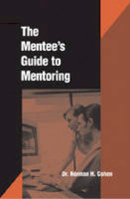 Norm Cohen - The Mentee's Guide to Mentoring - 9780874254945 - V9780874254945