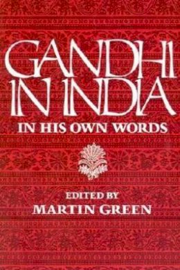 Mahatma Gandhi - Gandhi in India - 9780874514186 - V9780874514186