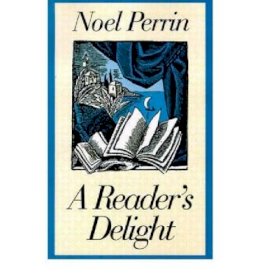 Noel Perrin - Reader's Delight - 9780874514322 - V9780874514322