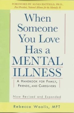 Rebecca Woolis - When Someone You Love Has a Mental Illness - 9780874776959 - V9780874776959