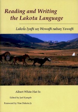 Albert White Hat Sr - Reading and Writing the Lakota Language - 9780874805727 - V9780874805727