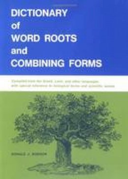 Borrow - Dictionary of Word Roots and Combining Forms - 9780874840537 - V9780874840537