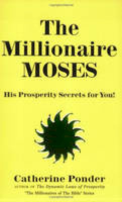 Catherine Ponder - Millionaire Moses - 9780875162324 - V9780875162324