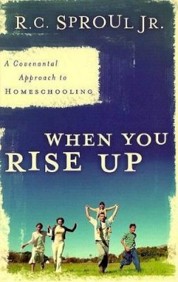 Sproul, Dr. R C, Jr. - When You Rise Up - 9780875527116 - V9780875527116