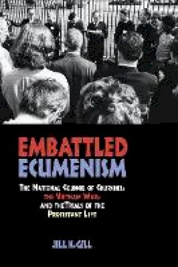 Jill Gill - Embattled Ecumenism - 9780875804439 - V9780875804439