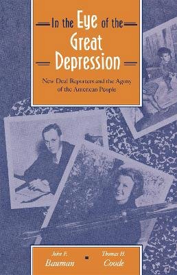 John Bauman - In the Eye of the Grat Depression - 9780875805412 - V9780875805412