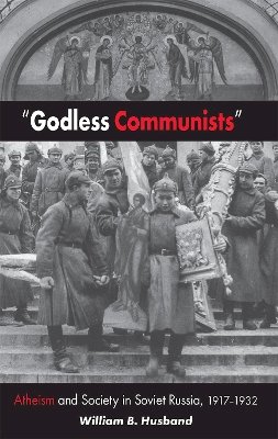 William B. Husband - Godless Communists - 9780875805955 - V9780875805955