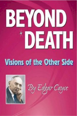 Edgar Cayce - Beyond Death - 9780876045299 - V9780876045299