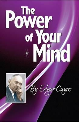 Edgar Cayce - The Power of Your Mind (Edgar Cayce Series Title) - 9780876045893 - V9780876045893