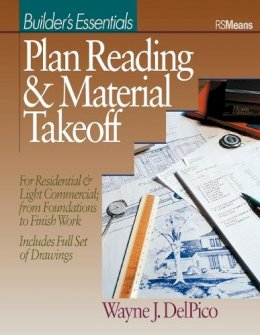 Wayne J. Del Pico - Builder's Essentials: Plan Reading and Material Takeoff - 9780876293485 - V9780876293485