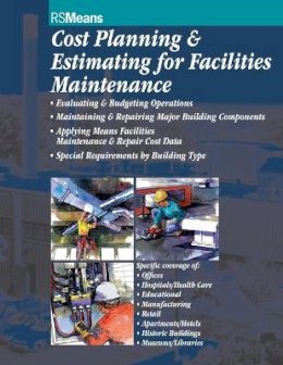 Rsmeans - Cost Planning and Estimating for Facilities Maintenance - 9780876294192 - V9780876294192