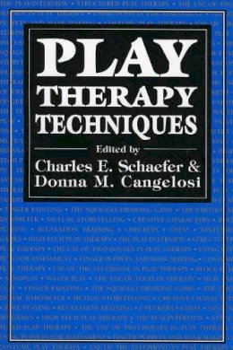 . Ed(S): Schaefer, Charles E.; Cangelosi, Donna M. - Play Therapy Techniques - 9780876681763 - V9780876681763