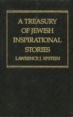 Lawrence J. Epstein - Treasury of Jewish Inspirational Stories - 9780876685969 - V9780876685969