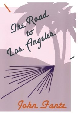 John Fante - The Road to Los Angeles - 9780876856499 - 9780876856499