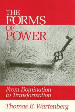 Wartenberg - Forms Of Power: From Domination to Transformation - 9780877229056 - V9780877229056