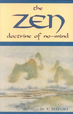 D.T. Suzuki - The Zen Doctrine of No Mind: The Significance of the Sutra of Hui-Neng - 9780877281825 - V9780877281825