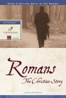 James Reapsome - Romans: the Christian Story - 9780877887348 - V9780877887348