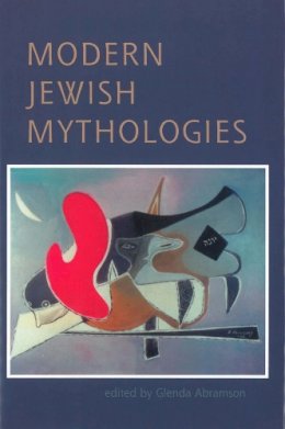 Glenda Abramson - Modern Jewish Mythologies - 9780878202164 - V9780878202164