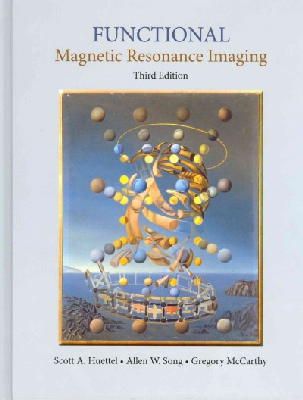 Scott A. Huettel - Functional Magnetic Resonance Imaging, Third Edition - 9780878936274 - V9780878936274