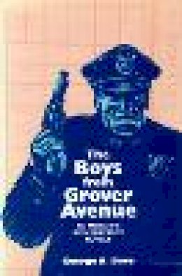 George N. Dove - Boys From Grover Avenue: Ed Mcbain's 87th Precinct Novels - 9780879723224 - V9780879723224