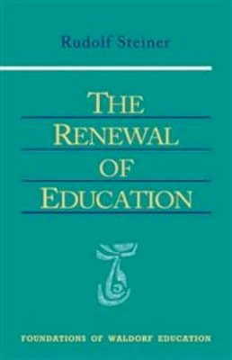 Rudolf Steiner - The Renewal of Education - 9780880104555 - V9780880104555