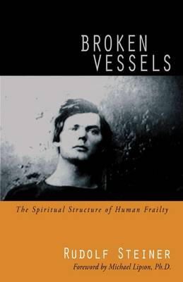 Rudolf Steiner - Broken Vessels - 9780880105033 - V9780880105033