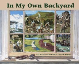 Kurjian, Judi. Illus: Wagner, David - In My Own Backyard - 9780881064445 - V9780881064445