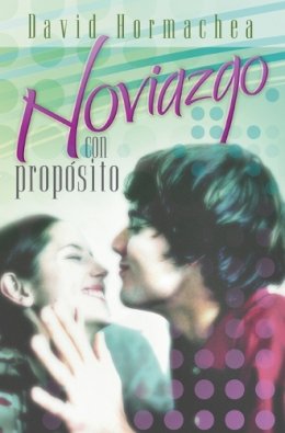 David Hormachea - Noviazgo Con Proposito - 9780881139488 - V9780881139488