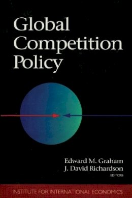 Edward Graham - Global Competition Policy (Institute for International Economics) - 9780881321661 - V9780881321661