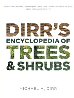 Michael A. Dirr - Dirr's Encyclopedia of Trees and Shrubs - 9780881929010 - V9780881929010