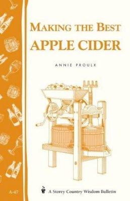 Annie Proulx - Making the Best Apple Cider - 9780882662220 - V9780882662220