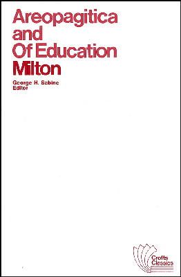 Milton - Areopagitica: And, of Education : With Autobiographical Passages from Other Prose Works (Crofts Classics) - 9780882950570 - V9780882950570