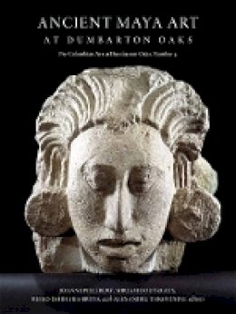 Joanne Pillsbury - Ancient Maya Art at Dumbarton Oaks - 9780884023753 - V9780884023753