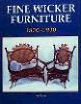 Tim Scott - Fine Wicker Furniture: 1870-1930 - 9780887402319 - V9780887402319