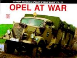 Eckhart Bartels - Opel at War (Schiffer Military History) - 9780887403095 - V9780887403095